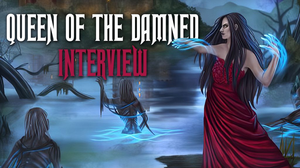 Tomb Guardian Releases the Ghouls with Queen of the Damned Kickstarter