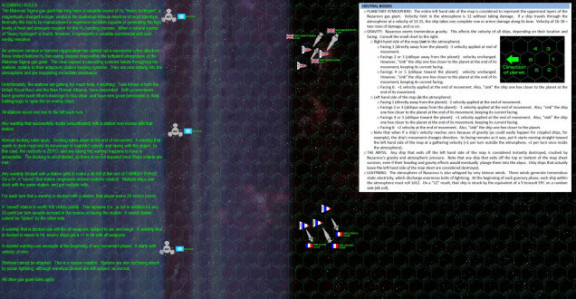 Special rules and scenario set up are listed here.  In summary: both Damon’s British warships and my French warships have to rush in, try to dock with these sinking atmospheric processing stations, save them if they can, or at least stay docked with them for as long as possible to rescue as many people, as much data, and as much resources / equipment as possible.  All the while, of course, there’s a full-blown shooting war between the two battlegroups, and of course the planet itself is trying to kill them, as the stations themselves are over 1,400 kilometers deep in the gas giant’s atmosphere.  This is a planet that is, no kidding I have done the geometry on this, so large that even at the scale of 180km / hex, the CURVATURE of the planet barely registers (using Jupiter as an example).  Gravity, needless to say, is everyone’s enemy here.