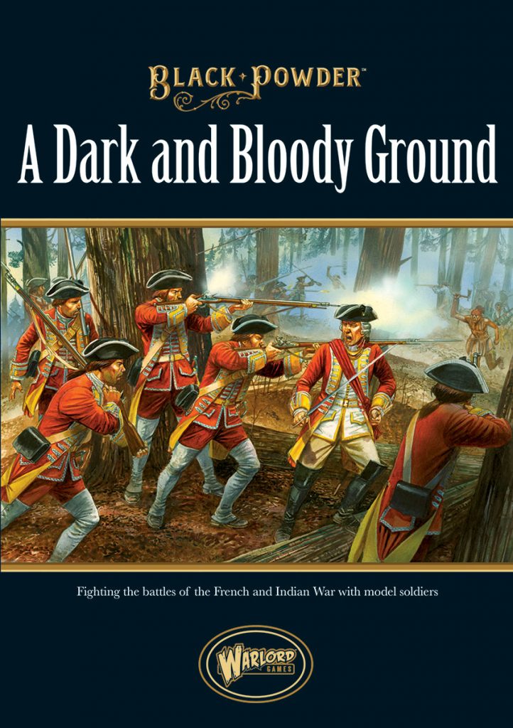 A Dark & Bloody Ground - Warlord Games