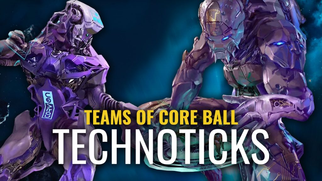 Teams of Core Ball: The Technoticks