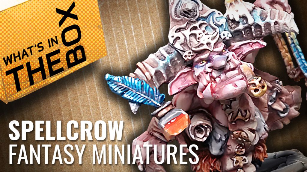 Unboxing: Spellcrow Fantasy Miniatures