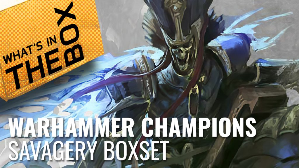 Warhammer Age of Sigmar Champions Unboxing: Savagery Booster Box