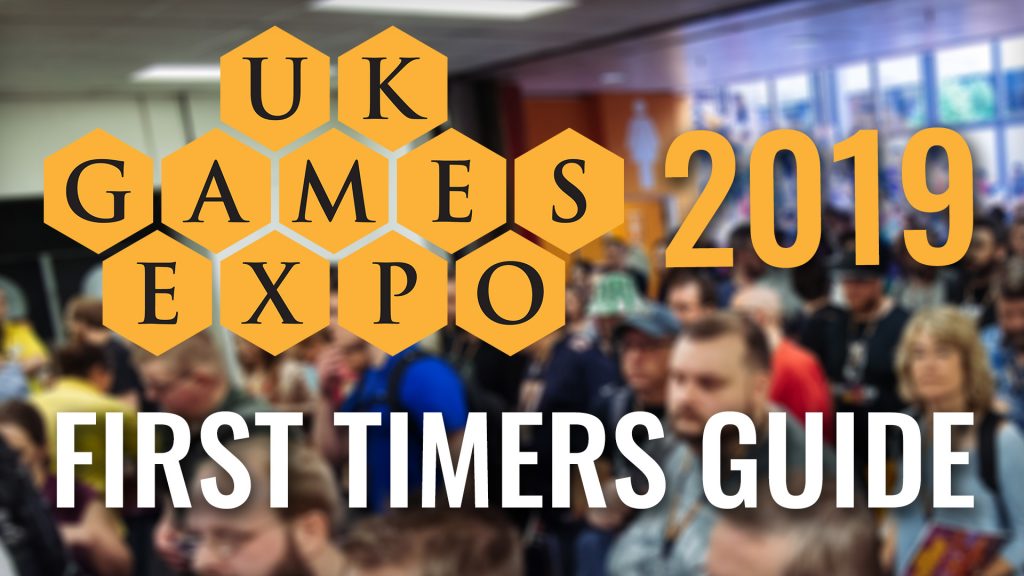 UK Games Expo: A First Timer's Guide