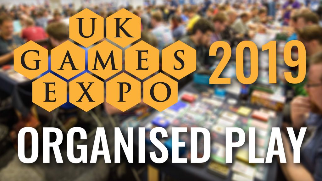 Organised Play at UK Games Expo 2019