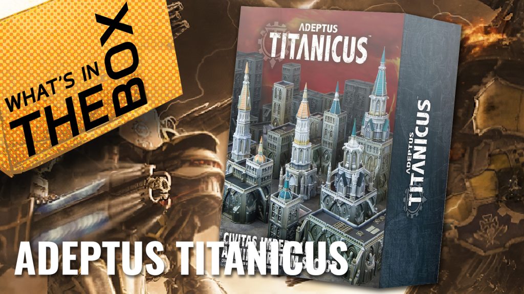 Adeptus Titanicus Unboxing: Civitas Imperialis Administratum Sector