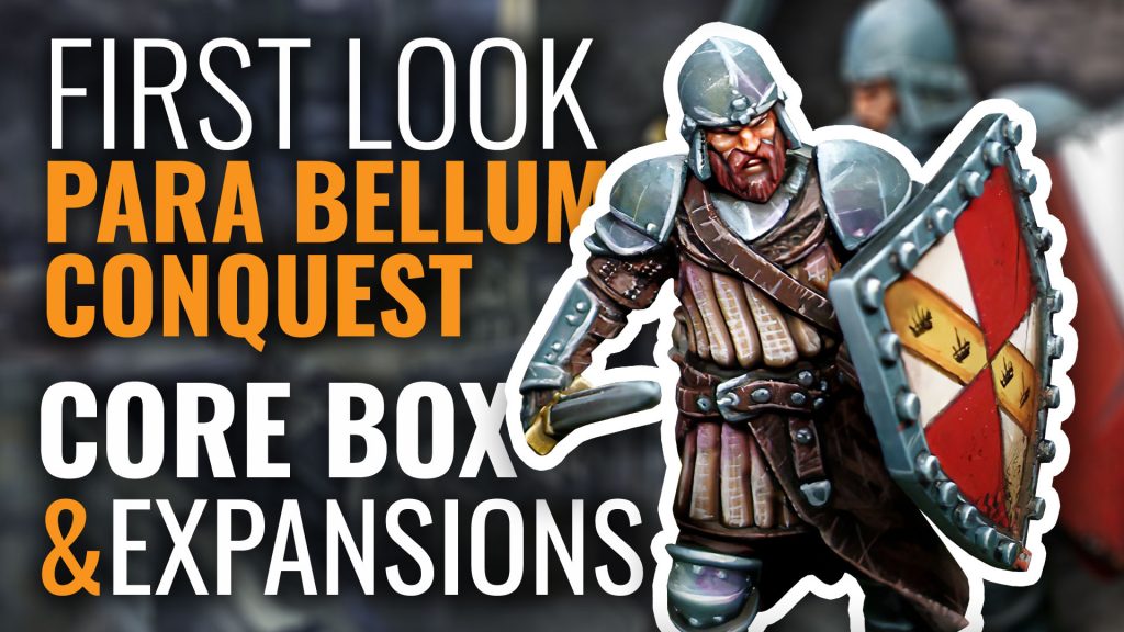 First Look: Conquest Core Box & Expansions from Para Bellum