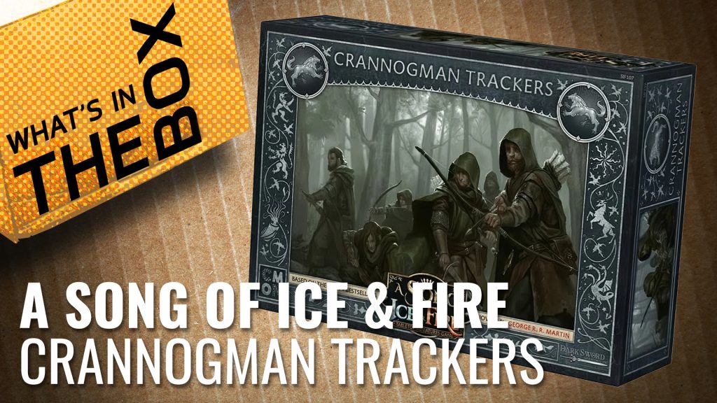 A Song of Ice & Fire Unboxing: Crannogman Trackers