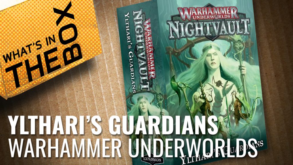 Warhammer Underworlds Unboxing: Ylthari's Guardians