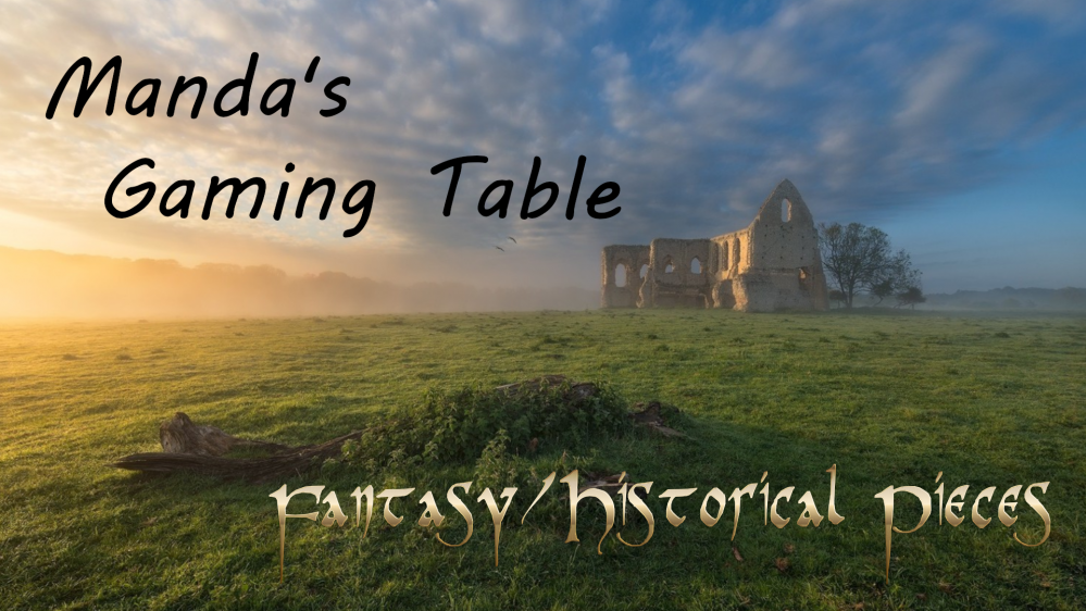 Manda’s (Amachan) Gaming Table, Fantasy/Historical Scatter Pieces