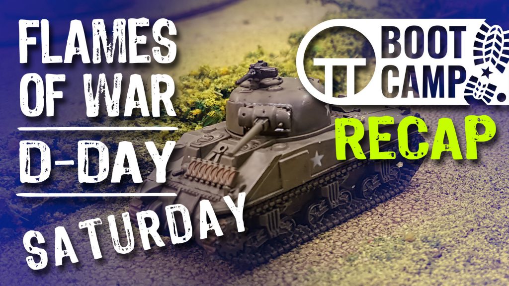 Flames Of War D-Day Boot Camp Highlights: Saturday