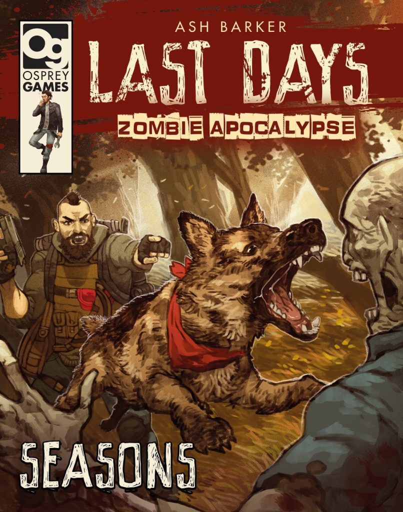 Last Days Zombie Apocalypse Season - Osprey Games