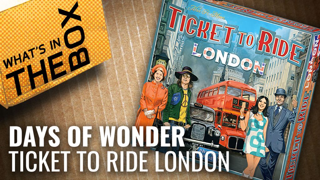 Unboxing: Ticket To Ride - London