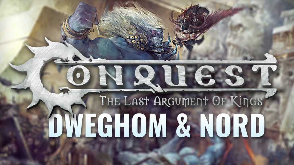 The Future of Conquest: Dweghom & Giants