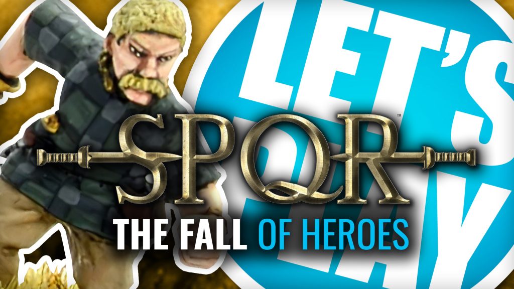 Let's Play: SPQR - The Fall Of Heroes