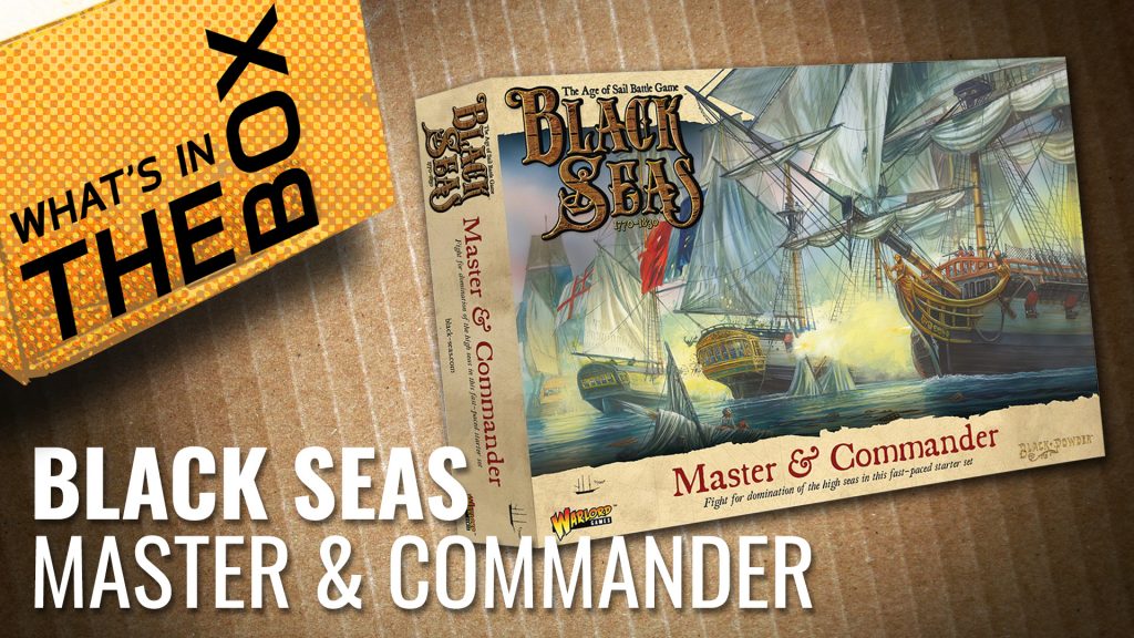 Unboxing: Black Seas - Master & Commander Starter Set