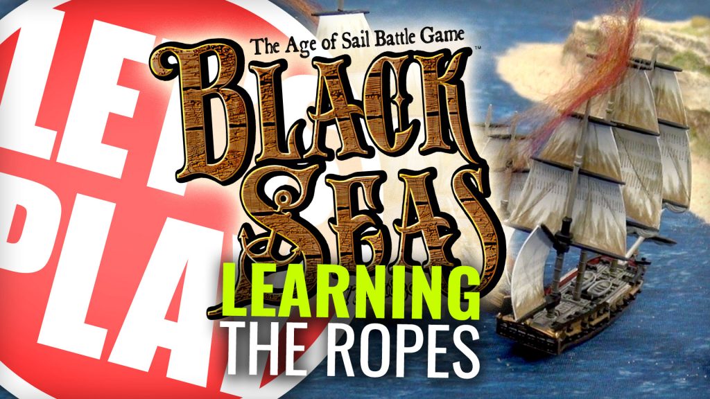 Let's Play: Black Seas - Learning The Ropes