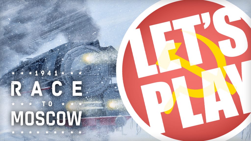 Let's Play: Race to Moscow