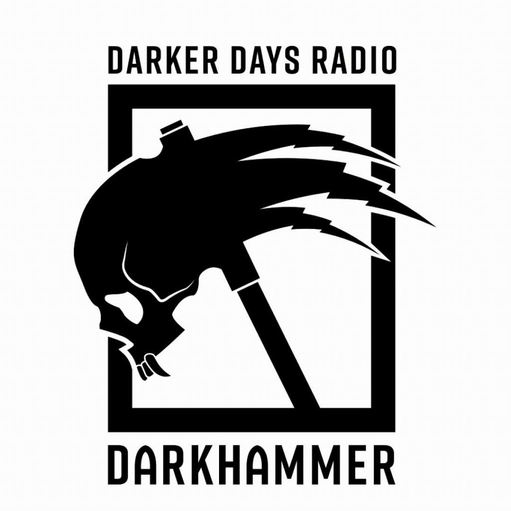 Darkhammer Podcast - Darker Days Radio