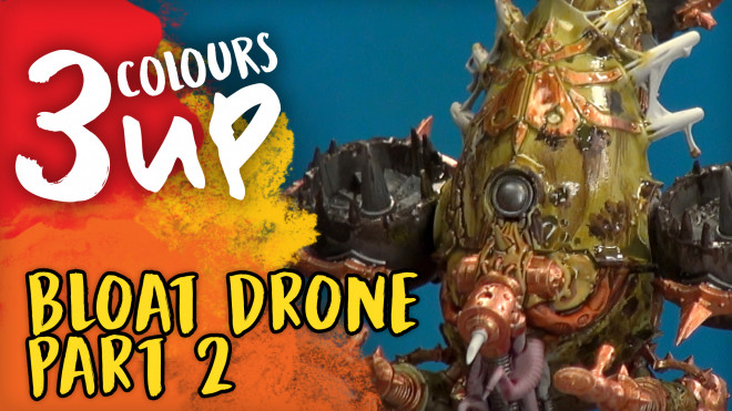 3 Colours Up: Painting The Bloat Drone [Part Two]