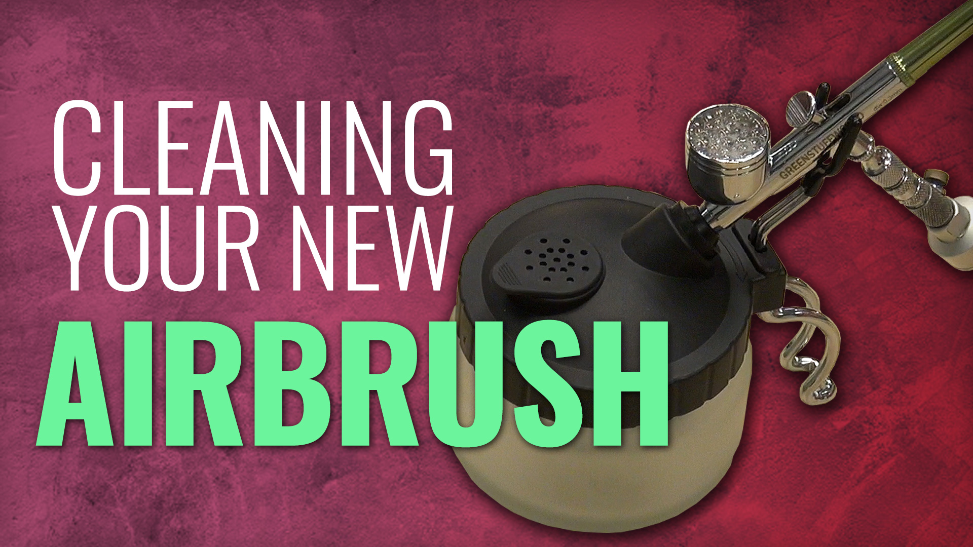 Tips For Cleaning Your Airbrush OnTableTop Home of Beasts of War