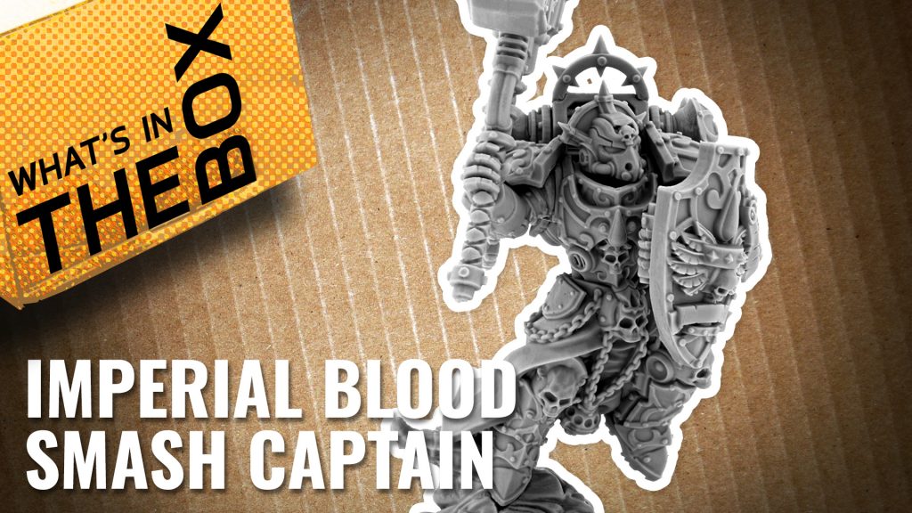 Unboxing Imperial Blood Smash Captain