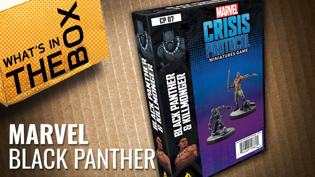 Unboxing Marvel: Crisis Protocol - Black Panther & Killmonger