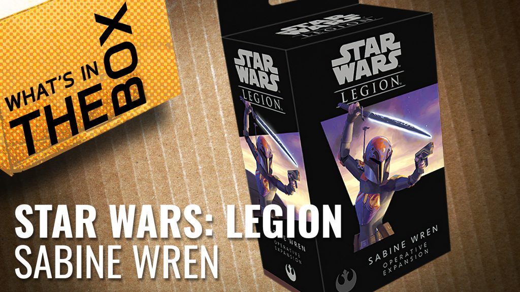 Unboxing Star Wars: Legion - Sabine Wren