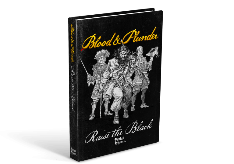 Firelock Games Raise The Black In New Blood & Plunder Expansion
