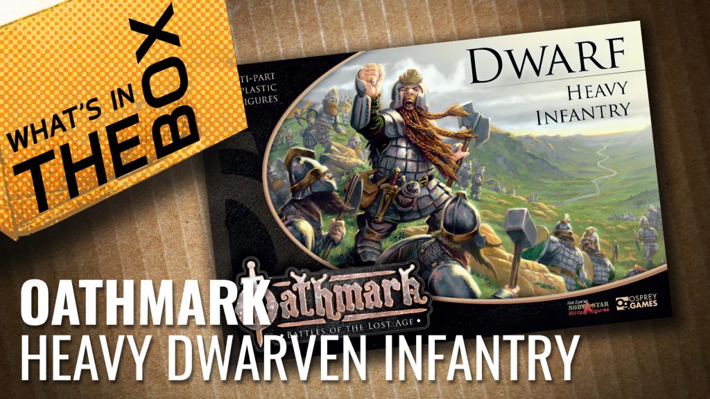 Unboxing Oathmark: Heavy Dwarven Infantry