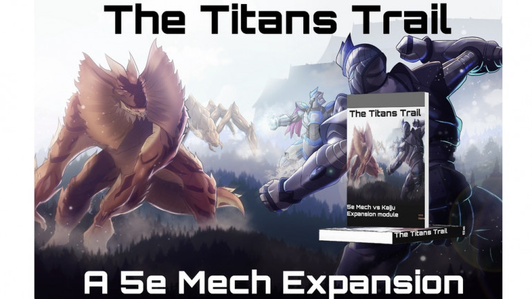 The Titans Trail: A Mech vs Kaiju 5e Expansion Module