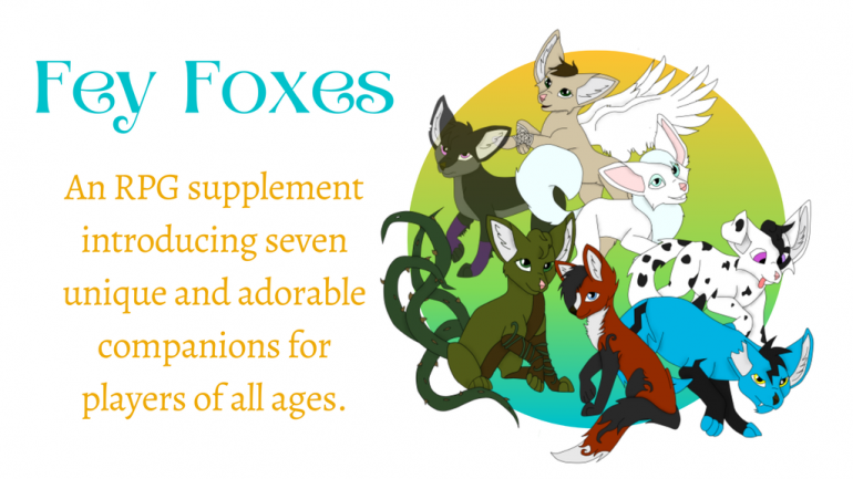 Fey Foxes: Unique RPG companions for all ages
