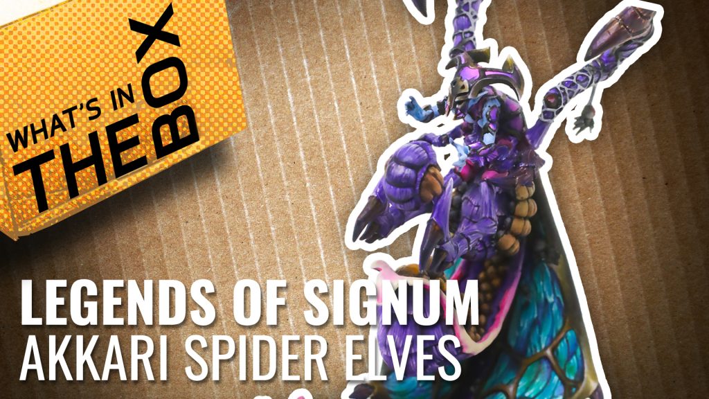 Unboxing: Akkari Spider Elves | Legends of Signum