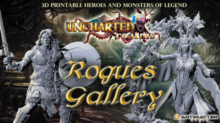 Rogues Gallery - 3D printable Heroes and Monsters of Legend