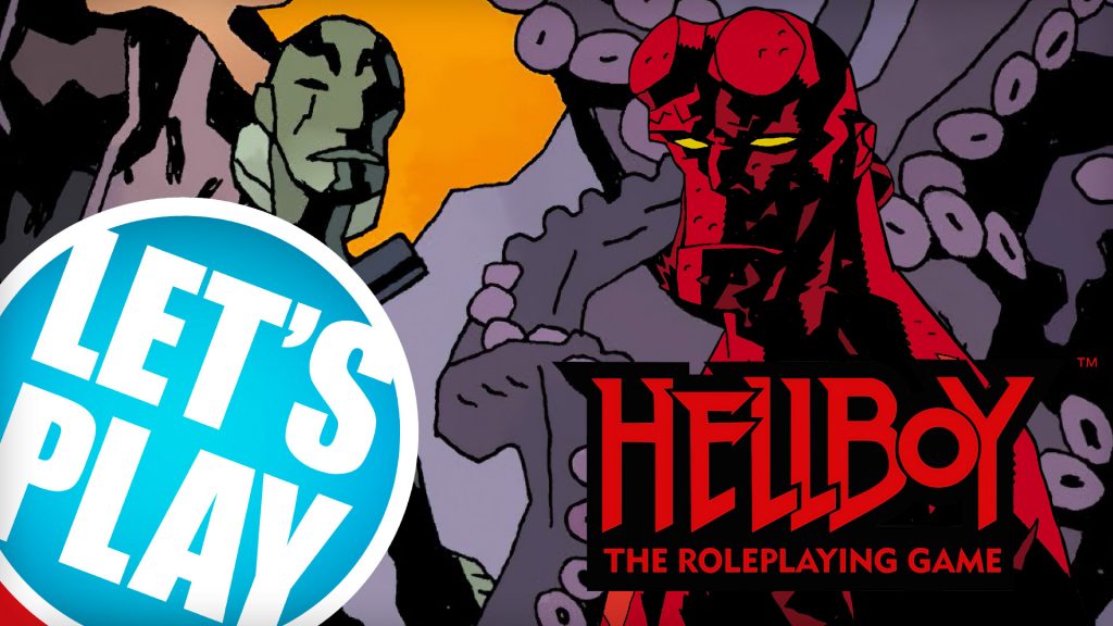 Let's Play - Hellboy: The Roleplaying Game