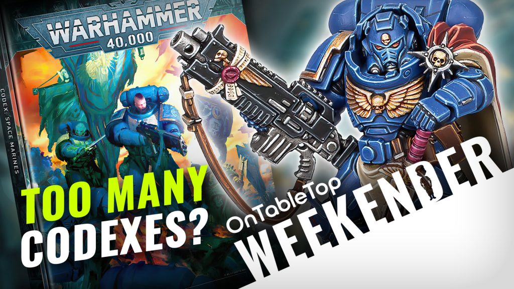 Weekender: 4 New Space Marine Codexes, 3 Too Many for Warhammer 40K?