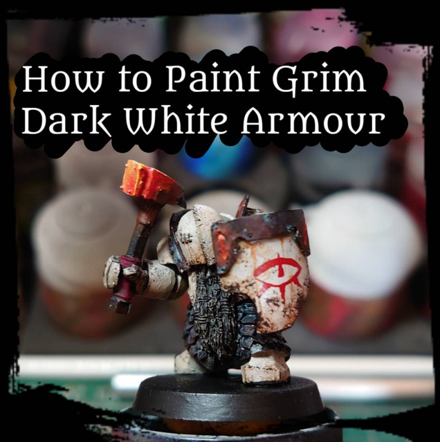 How to paint Grim Dark White Armour