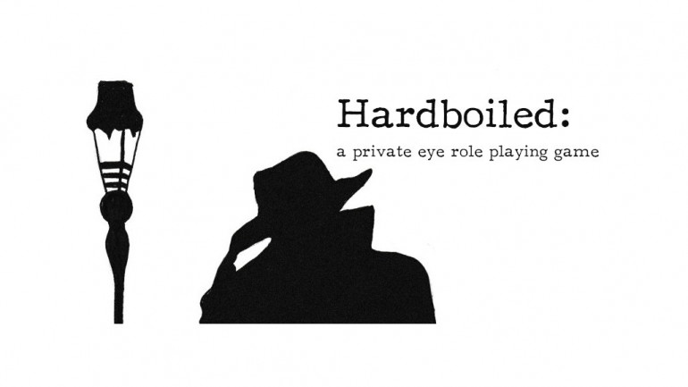 Hardboiled: A Private Eye Roleplaying Game