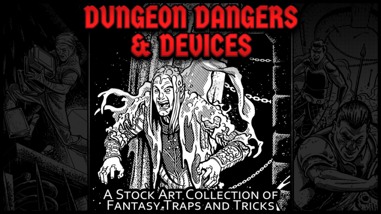 Dungeon Dangers & Devices