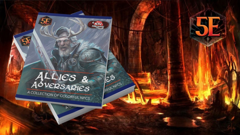 Allies & Adversaries: NPCs for D&D 5th Edition