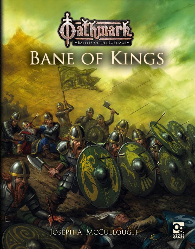 Bane Of Kings Expansion Coming To Osprey Games’ Oathmark – OnTableTop ...