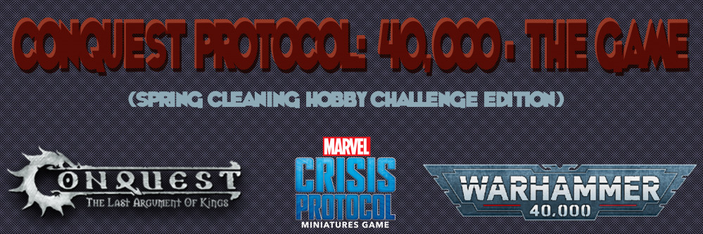 Conquest Protocol: 40K – The Game (Spring Clean Hobby Challenge Edition)