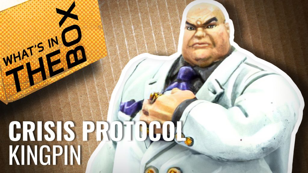 Unboxing Kingpin Marvel Crisis Protocol OnTableTop Home of