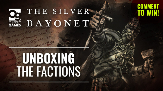 Which Hunter Faction Would You Choose For The Silver Bayonet? Unboxing & Painting The Units!