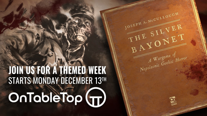 Join Us For OnTableTop’s The Silver Bayonet Themed Week!