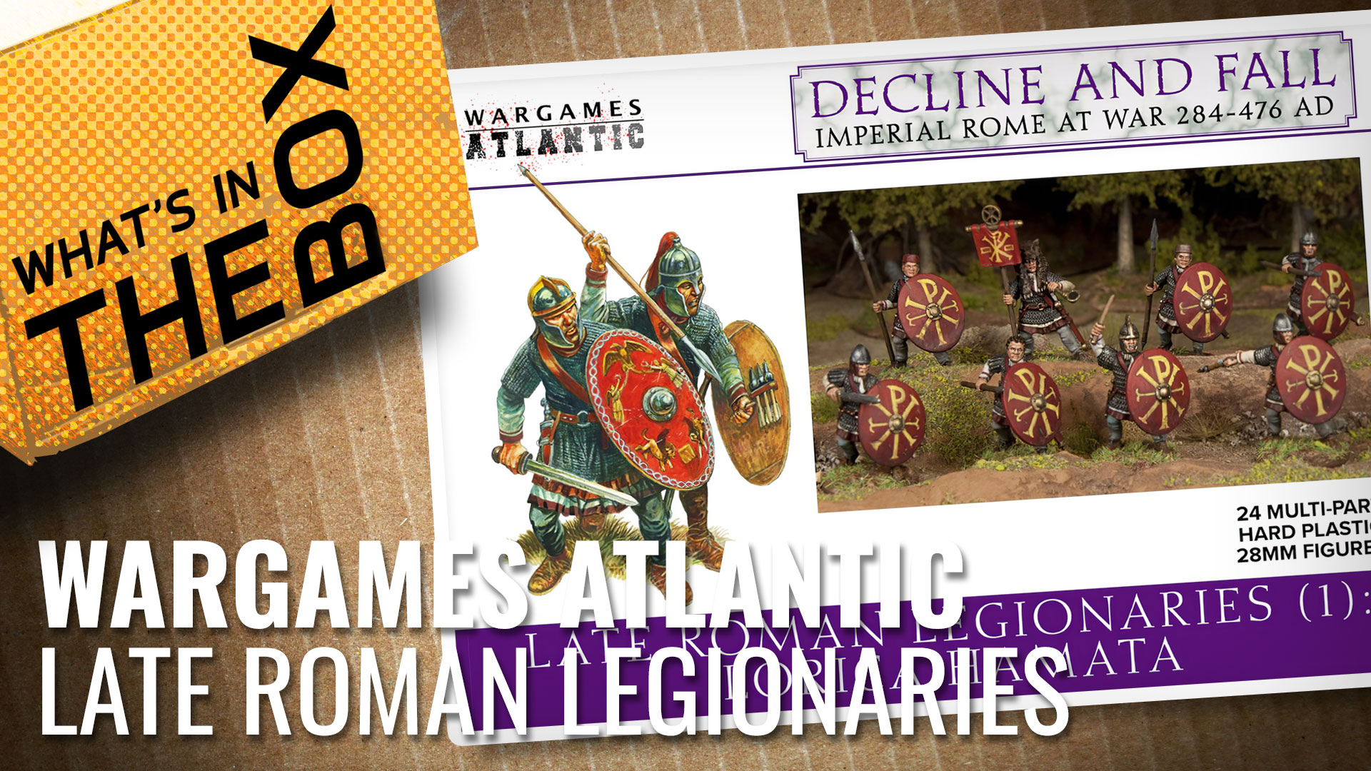Unboxing---Wargames-Atlantic-Late-Roman-Legionaires-coverimage-V2
