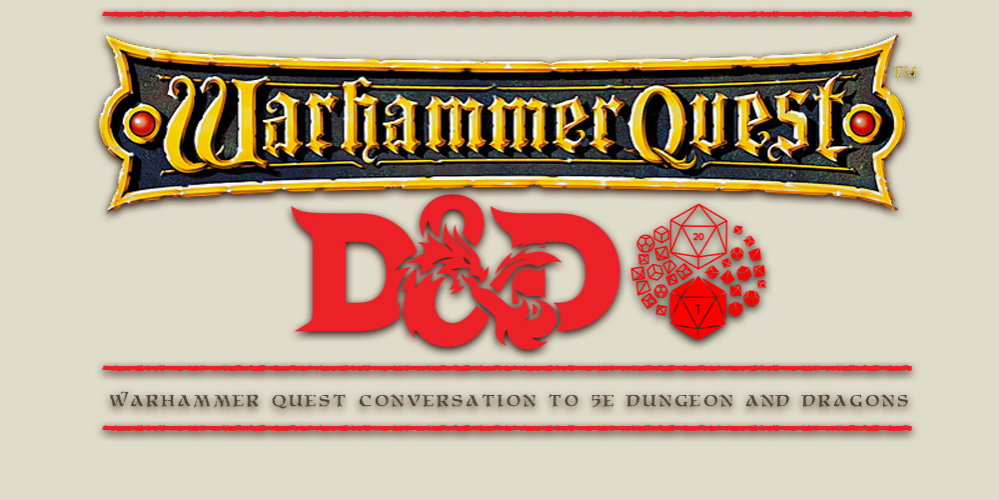 Warhammer Quest D&D