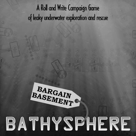 Bargain Basement Bathyspehere - Roll And Write