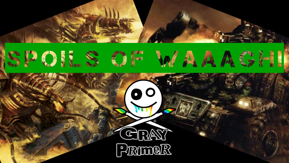 Spring Clean – Spoils of WAAAGH!