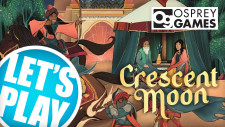 Let’s Play: Crescent Moon | Osprey Games