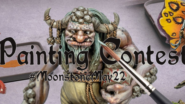 Get Creative For Goblin King Games ‘Moonstone May 22’ Painting Contest!